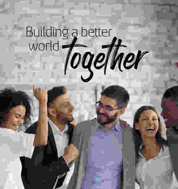 Building a better world together