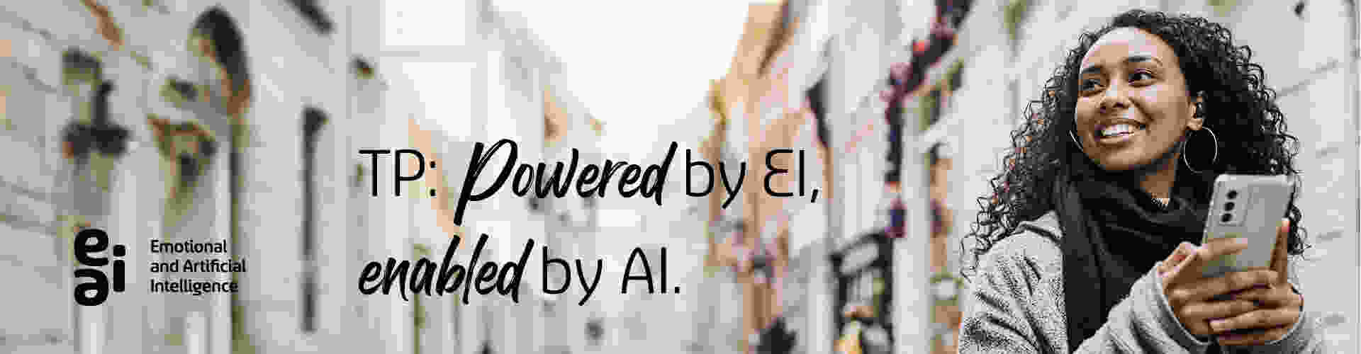 TP powered by EI enabled by AI 