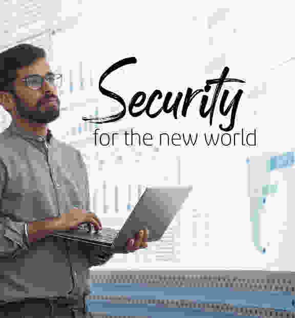 Security for the new world